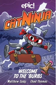 Cubierta de Cat Ninja: Welcome to the 'Burbs