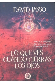 Cover of Lo que ves cuando cierras los ojos