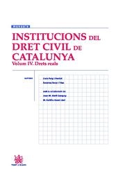 Cubierta de Institucions del Dret Civil de Catalunya Volumen IV Drets reals
