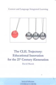 Cover von The CLIL trayectory: educational innovation for the 21 century igeneration