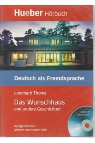 Cubierta de Das Wunschhaus und andere Geschichten. Audio-Cd+Taschenbusch (Hueber-Hörbuch)