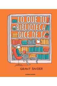 Cubierta de Lo que tu biblioteca dice de ti
