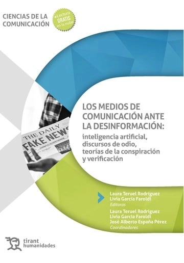 Cubierta de Los medios de comunicación ante la desinformación: inteligencia artificial, discursos de odio, teorías de la conspiración — VV. AA.