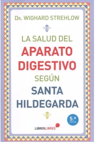 Cubierta de La salud del aparato digestivo según Santa Hildegarda
