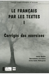 Cover von FRANCAIS PAR LES TEXTES 1 - CORRIGE DES EXERCICES