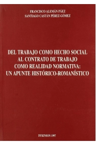 Cubierta de Del trabajo como hecho social al contrato de trabajo como realidad normativa