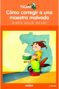Cubierta de CÓMO CORREGIR A UNA MAESTRA MALVADA