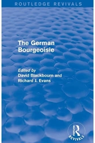 Cubierta de The German Bourgeoisie (Routledge Revivals) Essays on the Social History of the German Middle Class from the Late Eighteenth to the Early Twentieth Century