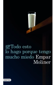 Cubierta de Todo esto lo hago porque tengo mucho miedo