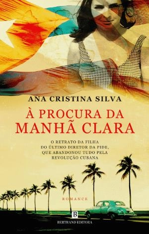 Cubierta de À Procura da Manhã Clara — Ana Cristina Silva