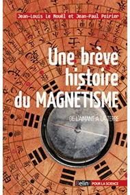 Cubierta de UNE BREVE HISTOIRE DU MAGNETISME