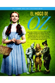 Cubierta de EL MAGO DE OZ. EL LIBRO DEL 80 ANIVERSARIO