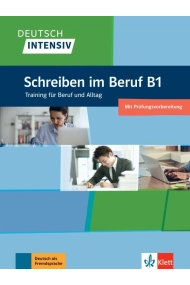 Cubierta de Deutsch intensiv Schreiben im Beruf B1. Das Training