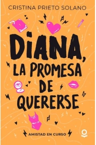 Cubierta de Diana, la promesa de quererse. Amistad en curso