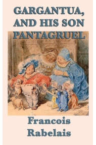 Coberta de Gargantua, and His Son Pantagruel