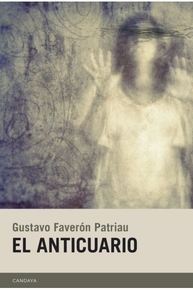 Coberta de El anticuario — Gustavo Faverón Patriau