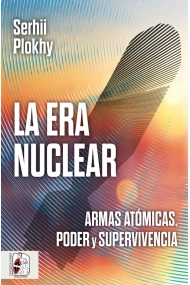 Cover von La era nuclear. Armas atómicas, poder y supervivencia
