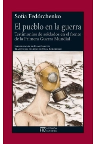 Cover of El pueblo en la guerra. Testimonios de soldados en el frente de la Primera Guerra Mundial