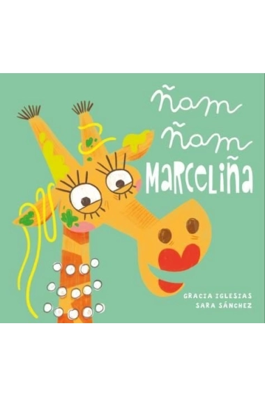 Cover of Ñam ñam Marceliña — Gracia Iglesias