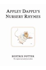 Cubierta de Appley Dapply's Nursery Rhymes: The original and authorized edition