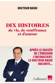 Coberta de Dix histoires de vie, de souffrance et d'amour