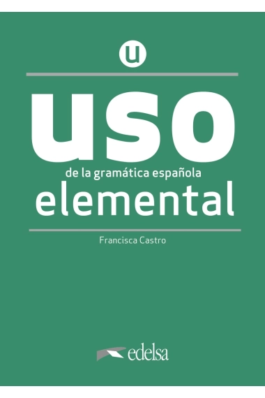 Coberta de USO de la gramática española elemental. NUEVA EDICIÓN — Francisca Castro Viudez