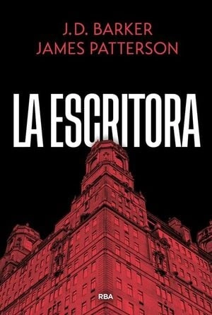 Cubierta de La escritora — James Patterson y J D Barker