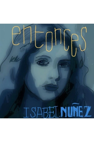 Cover von Entonces — Isabel Núñez