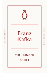 Cubierta de A Hunger-Artist (Penguin Archive)