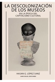 Cubierta de La descolonización de los museos