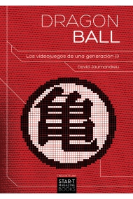 Cubierta de Dragon Ball. Los videojuegos de una generación (1)