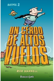 Cubierta de Batpig nº 02 Un cerdo de altos vuelos