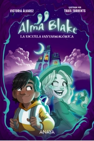 Coberta de Alma Blake 1: La Escuela Fantasmagórica