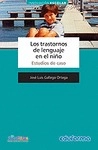 Coberta de Los trastornos de lenguaje en el niño. Estudios de caso