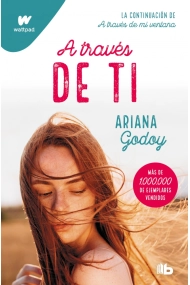 Cubierta de A través de ti (edición revisada por la autora) (Trilogía Hermanos Hidalgo 2)