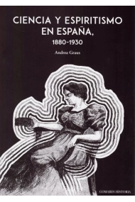 Cubierta de Ciencia y espiritismo en España (1880-1930)