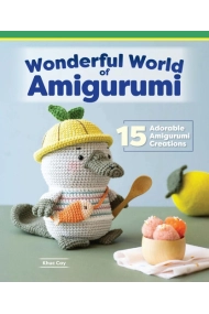 Coberta de Wonderful World of Amigurumi: 15 Adorable Amigurumi Creations