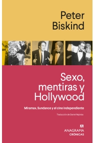 Cover von Sexo, mentiras y Hollywood. Miramax, Sundance y el cine independiente