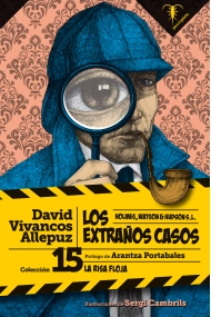 Cubierta de Los extraños casos. Holmes, Watson & Hudson S.L.