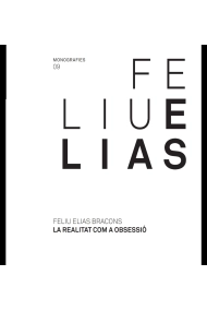 Cover von Feliu Elias. La realitat com a obsessió