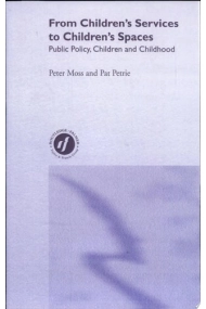 Cover von From Children's Services to Children's Spaces: Public Policy, Children and Childhood