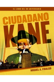 Cubierta de CIUDADANO KANE. EL LIBRO DEL 80 ANIVERSARIO