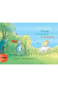 Coberta de LA PRINCESSE LE LOUP LE CHEVALIER ET LE DRAGON
