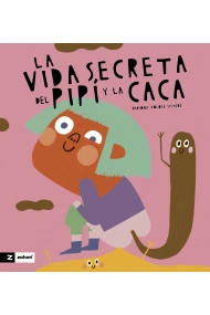 Cubierta de La vida secreta de la caca y el pipí