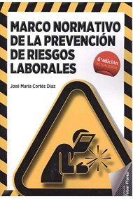 Cover von Marco normativo de la prevención de riesgos laborales (6ª ED)