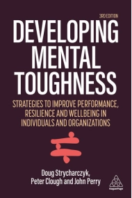 Cover von Developing Mental Toughness: Strategies to Improve Performance, Resilience and Wellbeing in Individuals and Organizations
