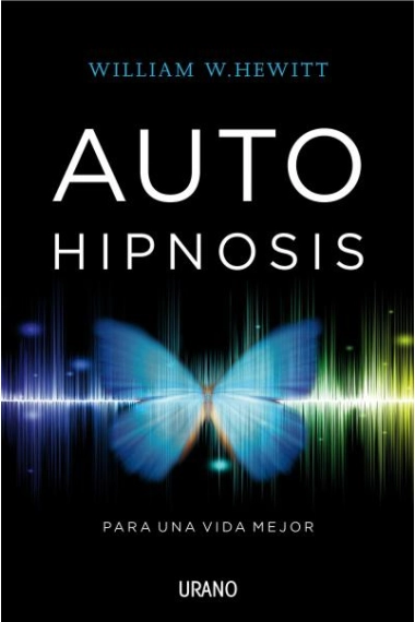 Cubierta de Autohipnosis para una vida mejor — William W. Hewitt