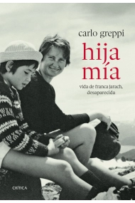 Cover von Hija mía. Vida de Franca Jarach, desaparecida