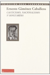 Coberta de Casticismo,nacinalismo y vanguardia:Antología 1927-1935