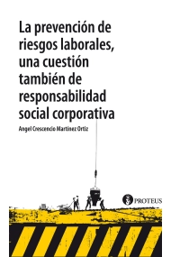 Cubierta de La prevención de riesgos laborales, una cuestión también de responsabilidad social corporativa